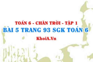 Bài 5 trang 93 SGK Toán 6 Tập 1 Chân trời sáng tạo